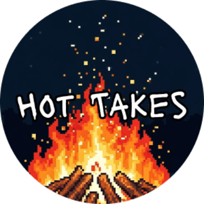 Hot Takes