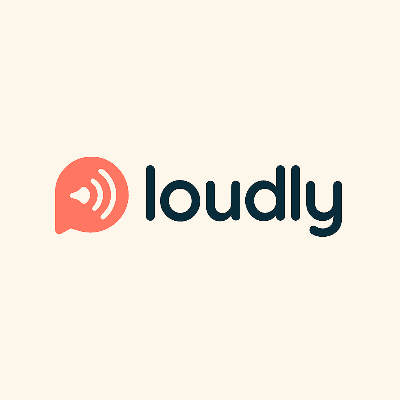 Loudly