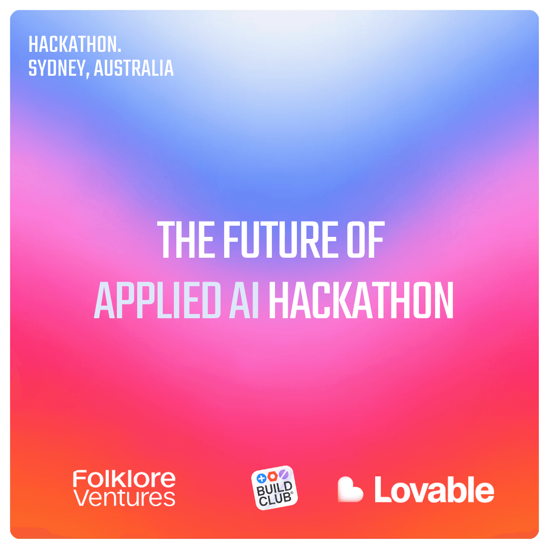 Folklore Ventures x Build Club: Future of Applied AI