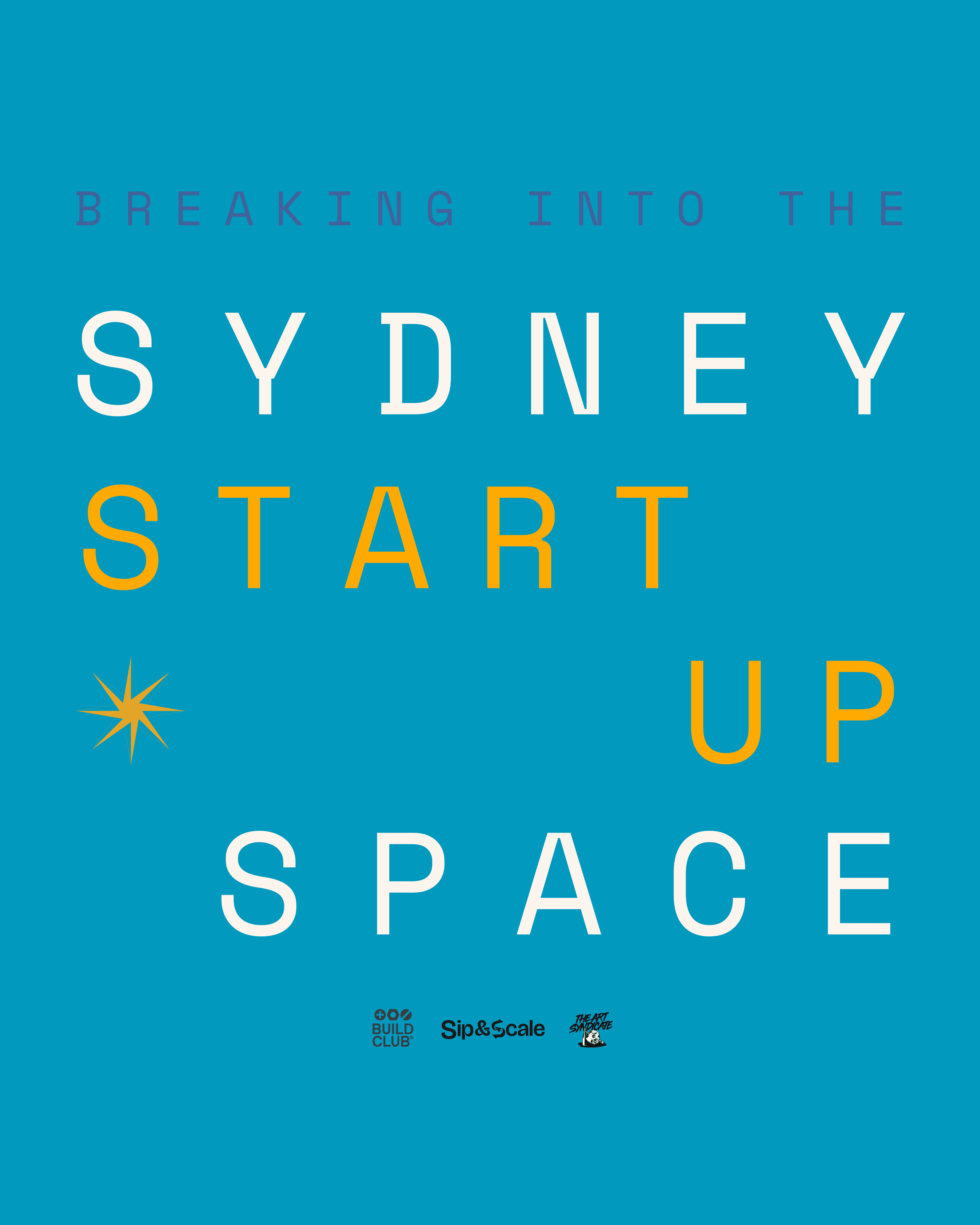 Sip & Scale x Build Club | Episode 3: Breaking Into The Sydney Startup Space