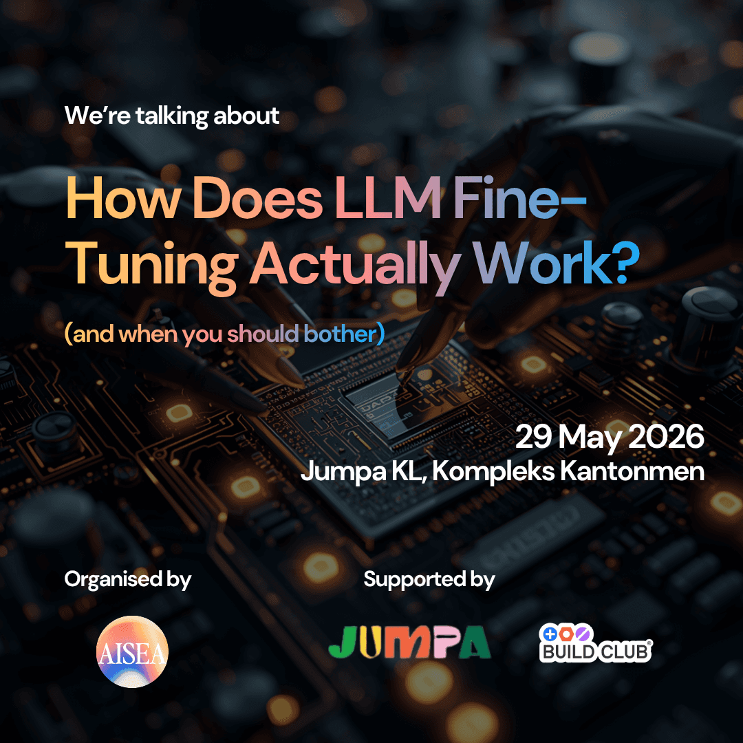 AISEA Co-Labs: How does Fine-Tuning Actually Work (and when should you bother?)